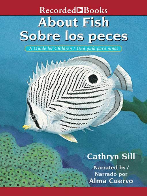 Title details for About Fish/Sobre los peces by Cathryn Sill - Wait list